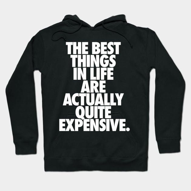 Demotivational quote. The best things in life.. Hoodie by ölümprints